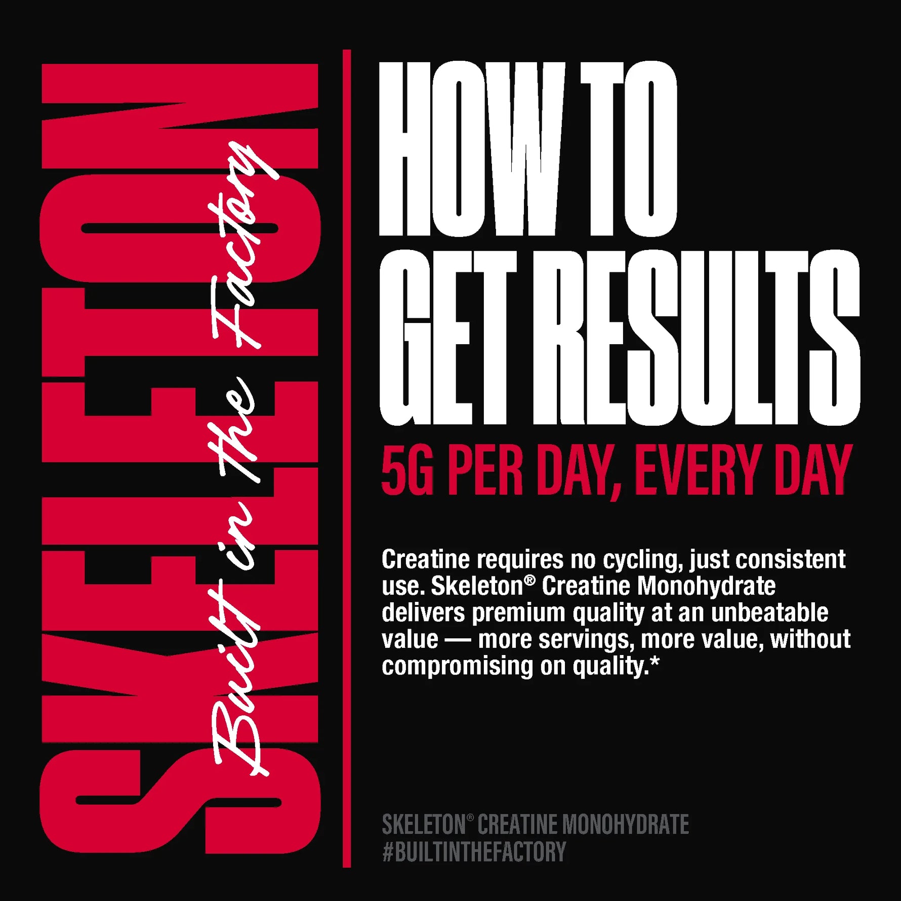 SKELETON Creatine Monohydrate how to get results – 5G per day, every day